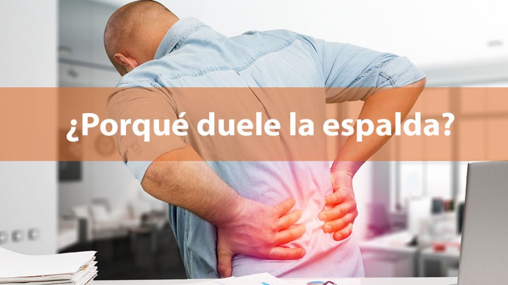 ¿Porqué duele la espalda?