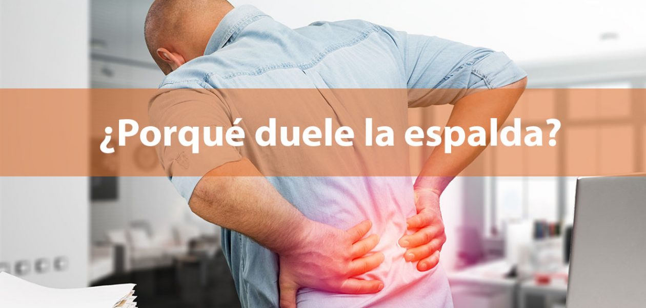 ¿Porqué duele la espalda?